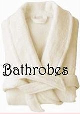 Bathrobes - Styles Available
